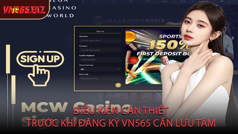Điều Kiện Cần Thiết Trước Khi Đăng Ký VN565 Cần Lưu Tâm